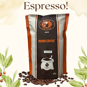 Cà phê hạt Espresso Mario Đam mê - Robusta 100% - Đậm vị, mạnh, thơm nồng nàng [500gr]