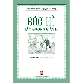Bộ Sách - Rèn Nhân Cách - Luyện Tài Năng:  Bác Hồ
