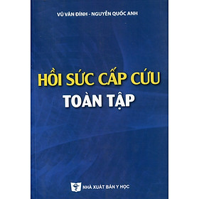 Sách - Hồi sức Cấp cứu toàn tập (Xuất bản 2023)