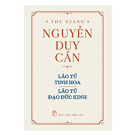 Hình ảnh Lão Tử Tinh Hoa - Lão Tử Đạo Đức Kinh (Tái Bản)