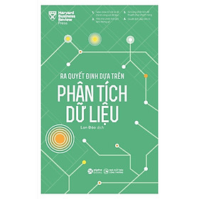 Sách - Ra Quyết Định Dựa Trên Phân Tích Dữ Liệu - Alphabooks