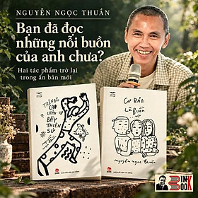 Combo 2 Cuốn Văn Trẻ Nguyễn Ngọc Thuần: CƠ BẢN LÀ BUỒN, TRÊN ĐỒI CAO CHĂN BẦY THIÊN SỨ – NXB Kim Đồng