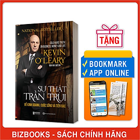 Hình ảnh Sách - Sự Thật Trần Trụi Về Kinh Doanh, Cuộc Sống Và Tiền Bạc - BizBooks
