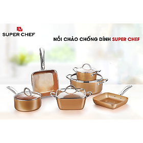 Bộ 6 nồi chảo chống dính Super chef an toàn, tiện lợi, danh cho mọi loại bếp