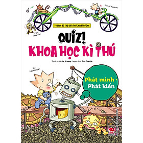 Hình ảnh Quiz! Khoa Học Kì Thú: Phát Minh Phát Kiến (Tái Bản 2020)