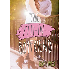 Sách - The Fill-In Boyfriend by Kasie West (US edition, paperback)
