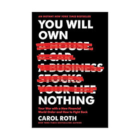 Hình ảnh sách You Will Own Nothing: Your War with a New Financial World Order and How to Fight Back