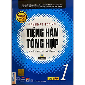 [Download Sách] Giáo Trình Tiếng Hàn Tổng Hợp Dành Cho Người Việt Nam - Sơ Cấp 1 - Phiên Bản Mới In Đen Trắng