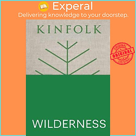 Sách - Kinfolk Wilderness by John Burns (US edition, hardcover)