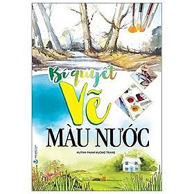 [Download Sách] Bí Quyết Vẽ Màu Nước (Tái Bản)