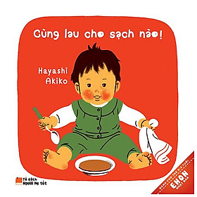 Ehon Nhật Bản - Cùng Lau Cho Sạch Nào (Tái Bản)