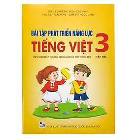 Sách Bài tập phát triển năng lực Tiếng Việt 3 Tập 2 (Biên soạn theo SGK TIẾNG VIỆT 3 - Tập hai - KẾT NỐI …)