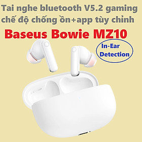 Mua Tai nghe nhét tai bluetooth V5.2 Gaming chế độ chống ồn app tùy chỉnh Baseus Bowie MZ10 _ Hàng chính hãng