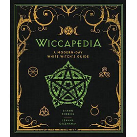 Sách - Wiccapedia : A Modern-Day White Witch's Guide by Shawn Robbins (US edition, hardcover)