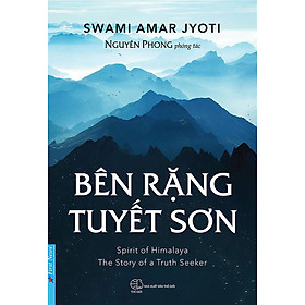 Sách Bên Rặng Tuyết Sơn - Nguyên Phong