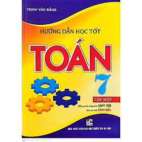  Hướng Dẫn Học Tốt Toán 7 - Tập 1 (Bám Sát SGK Cánh Diều)