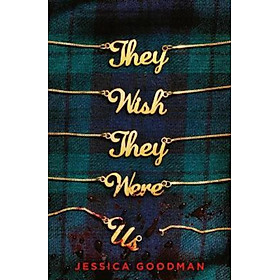 Sách - They Wish They Were Us by Jessica Goodman (UK edition, paperback)