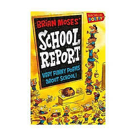 [Download Sách] Brian Moses' School Report