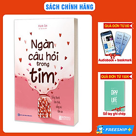 Sách - Ngàn câu hỏi trong tim: Sống thanh tâm tĩnh, sống vui tâm an - Nicebooks Tặng Sổ tay và Bookmark