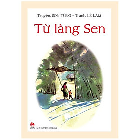 Từ Làng Sen (Tái Bản 2022)