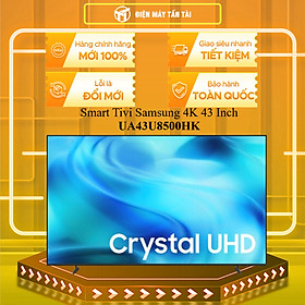 UA43U8500HK - Smart Tivi Samsung 4K 43 Inch UA43U8500HK - HÀNG CHÍNH HÃNG - GIAO HCM