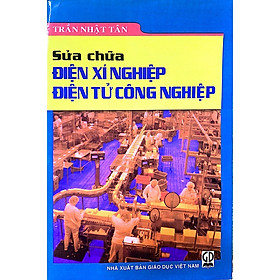 Sửa chữa điện xí nghiệp – điện tử công nghiệp