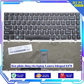 Bàn phím dùng cho laptop Lenovo Ideapad Z470 - Hàng Nhập Khẩu