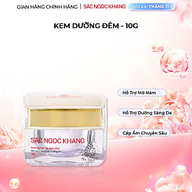 Kem dưỡng ban đêm Sắc Ngọc Khang dưỡng sáng và mờ thâm nám 10g