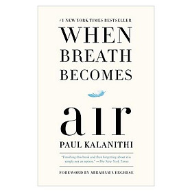 When Breath Becomes Air - (Mass Market)