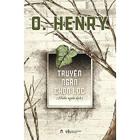 O.Henry - Truyện Ngắn Chọn Lọc