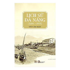 [Download Sách] Lịch Sử Đà Nẵng (1306-1975)