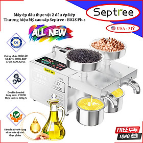 Mua Máy ép dầu ăn thực vật 2 đầu ép kép đa năng dùng cho kinh doanh và gia đình - Bán chuyên nghiệp. Thương hiệu Mỹ cao cấp Septree - B02S Plus. HÀNG CHÍNH HÃNG