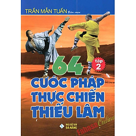 64 Cước Pháp Thực Chiến Thiếu Lâm - Tập 2