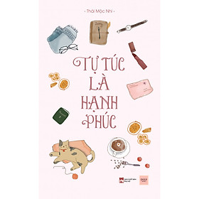 Tự Túc Là Hạnh Phúc