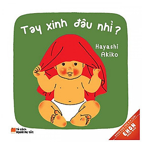 Ehon Nhật Bản - Tay Xinh Đâu Nhỉ (Tái Bản 2019)