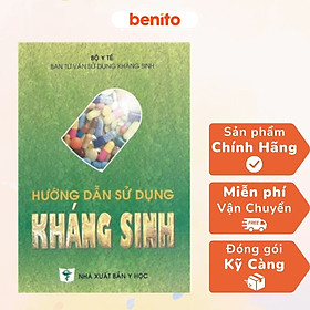 Benito - Sách - Hướng dẫn sử dụng kháng sinh - NXB Y học