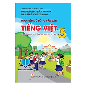 Sách – Đọc hiểu mở rộng văn bản Tiếng Việt 3 (Theo Chương trình Giáo dục phổ thông 2018)