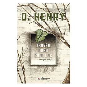 [Download Sách] O. Henry - Truyện Ngắn Chọn Lọc (Tái Bản)