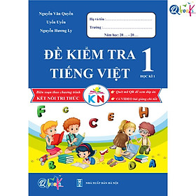 Đề Kiểm Tra Tiếng Việt Lớp 1 - Học Kì 1 (Kết Nối Tri Thức Với Cuộc Sống) - Bản Quyền