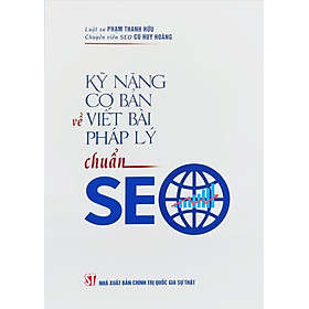 Kỹ năng cơ bản về viết bài pháp lý chuẩn SEO