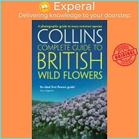 Sách - British Wild Flowers : A Photographic Guide to Every Common Species by Paul Sterry (UK edition, paperback)