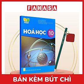 Sách Giáo Khoa Hóa Học 10 (Kết Nối) (Chuẩn) - Kèm Bút Chì