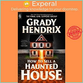 Sách - How to Sell a Haunted House by Grady Hendrix (US edition, paperback)