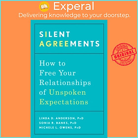 Sách - Silent Agreements : How to Uncover Unspoken Expectations and Sav by Linda D. Phd Anderson (US edition, paperback)