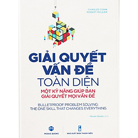 Hình ảnh Sách Giải quyết vấn đề toàn diện - Một kỹ năng giúp bạn giải quyết mọi vấn đề