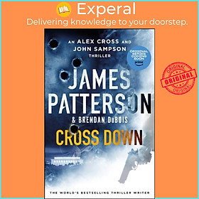 Sách - Cross Down - An Alex Cross and John Sampson Thriller by James Patterson (UK edition, hardcover)