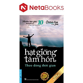 Hạt Giống Tâm Hồn - Tập 10: Theo Dòng Thời Gian