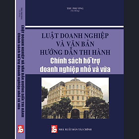 Download sách Luật Doanh nghiệp và văn bản hướng dẫn thi hành chính sách hỗ trợ doanh nghiệp nhỏ và vừa