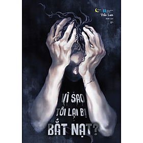 Sách Vì Sao Tôi Lại Bị Bắt Nạt?