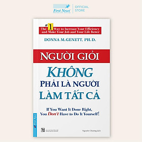 Người giỏi không phải là người làm tất cả - Bản Quyền